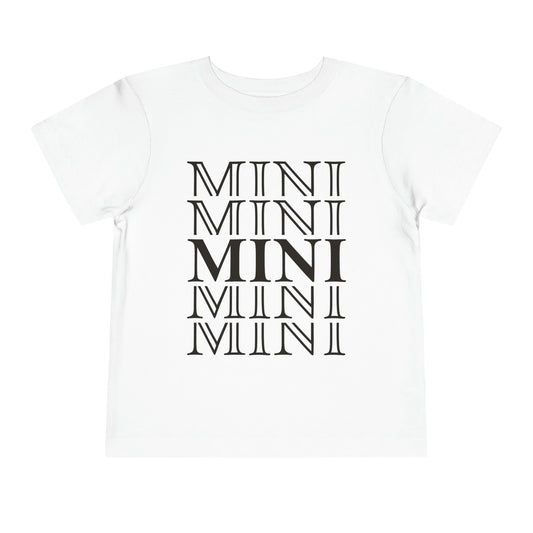 MINI MINI MINI Toddler T-Shirt