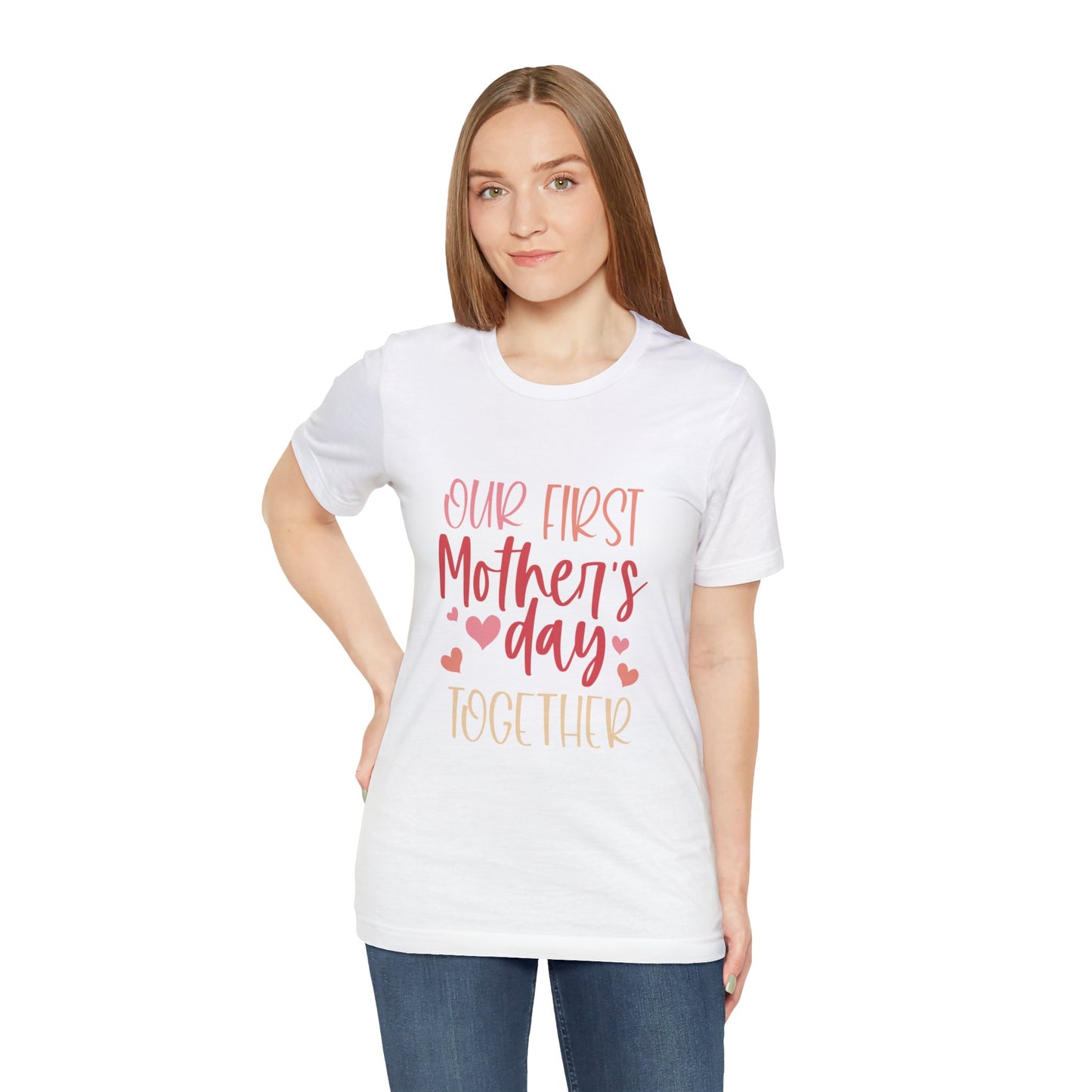 Our First Mother's Day Together T-Shirt