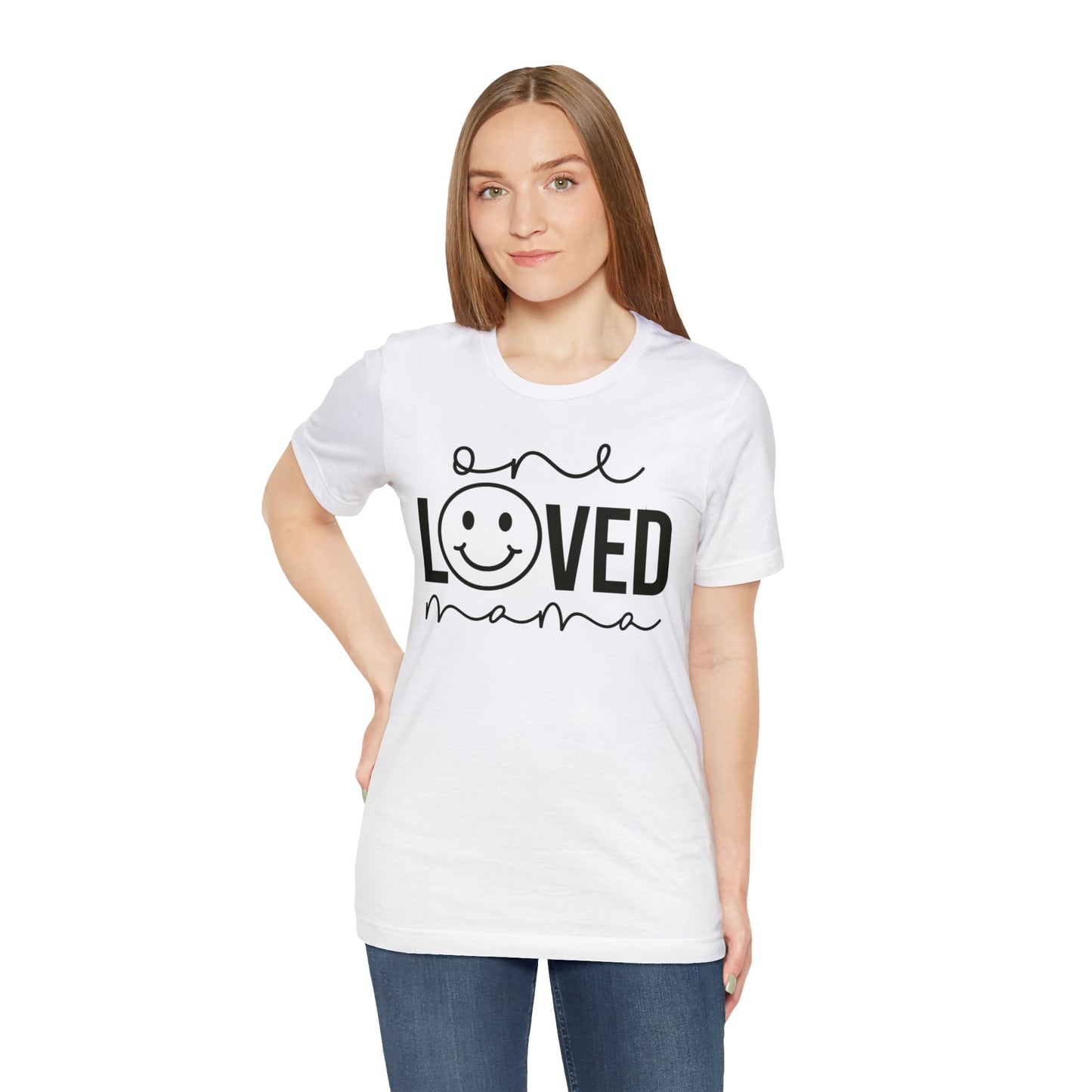 One Loved Mama T-Shirt