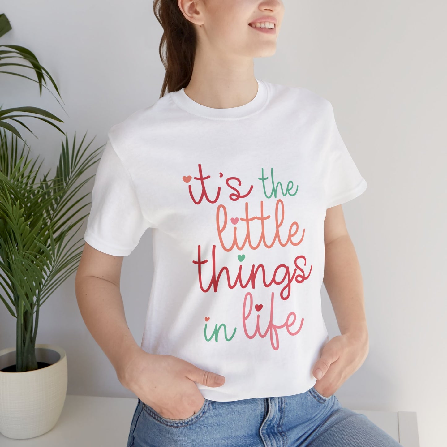 It's The Little Things In Life T-Shirt