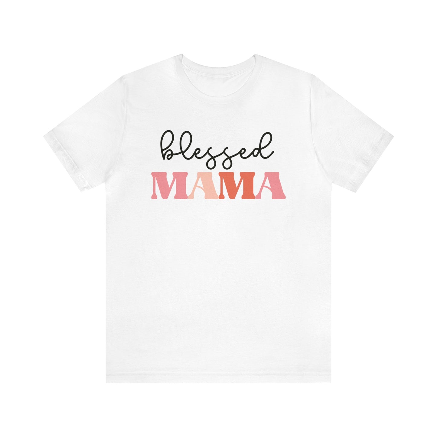 Blessed Mama T-Shirt