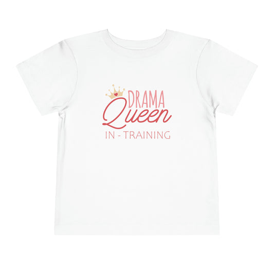 Drama Queen In Training Toddler T-Shirt