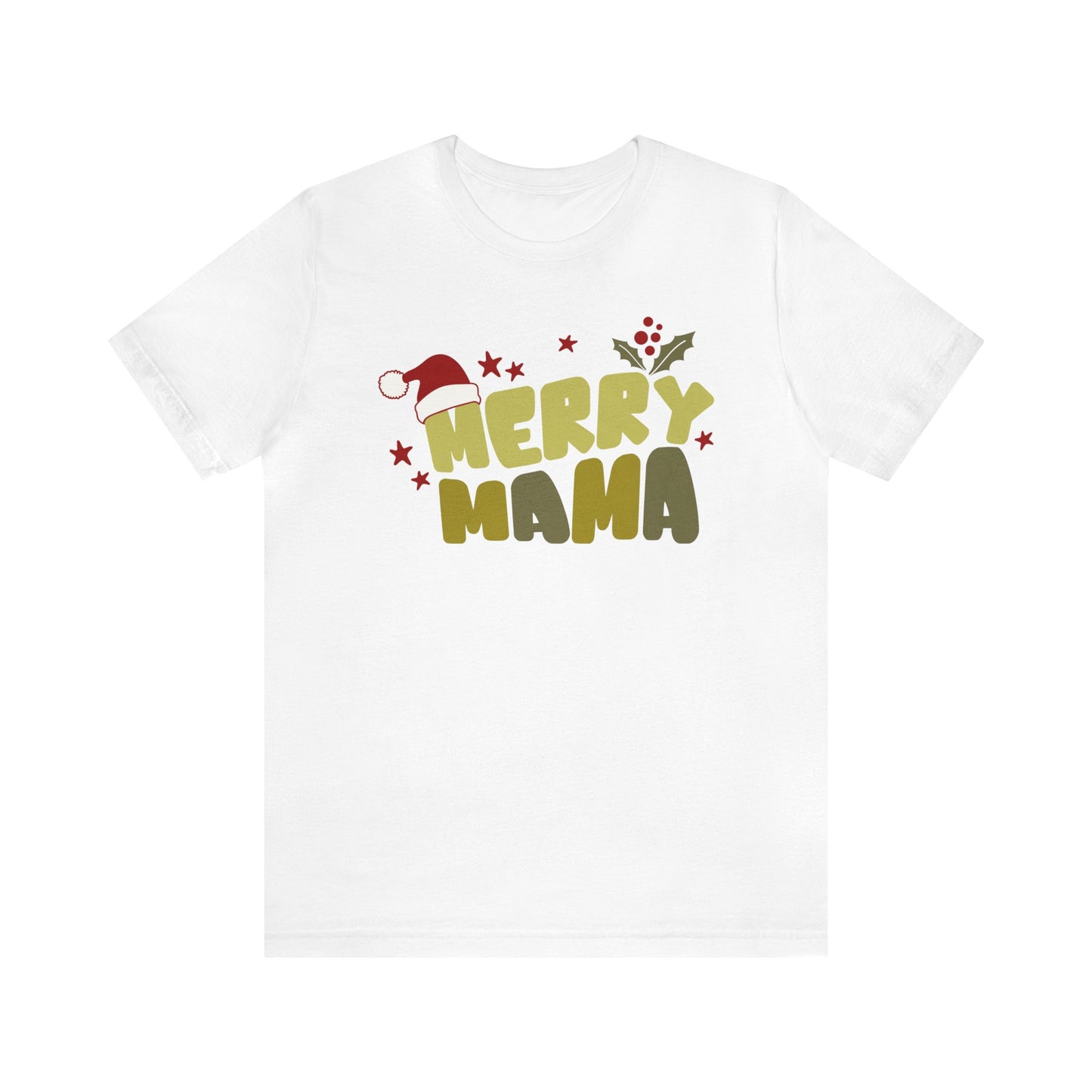 Merry Mama T-Shirt