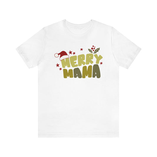 Merry Mama T-Shirt