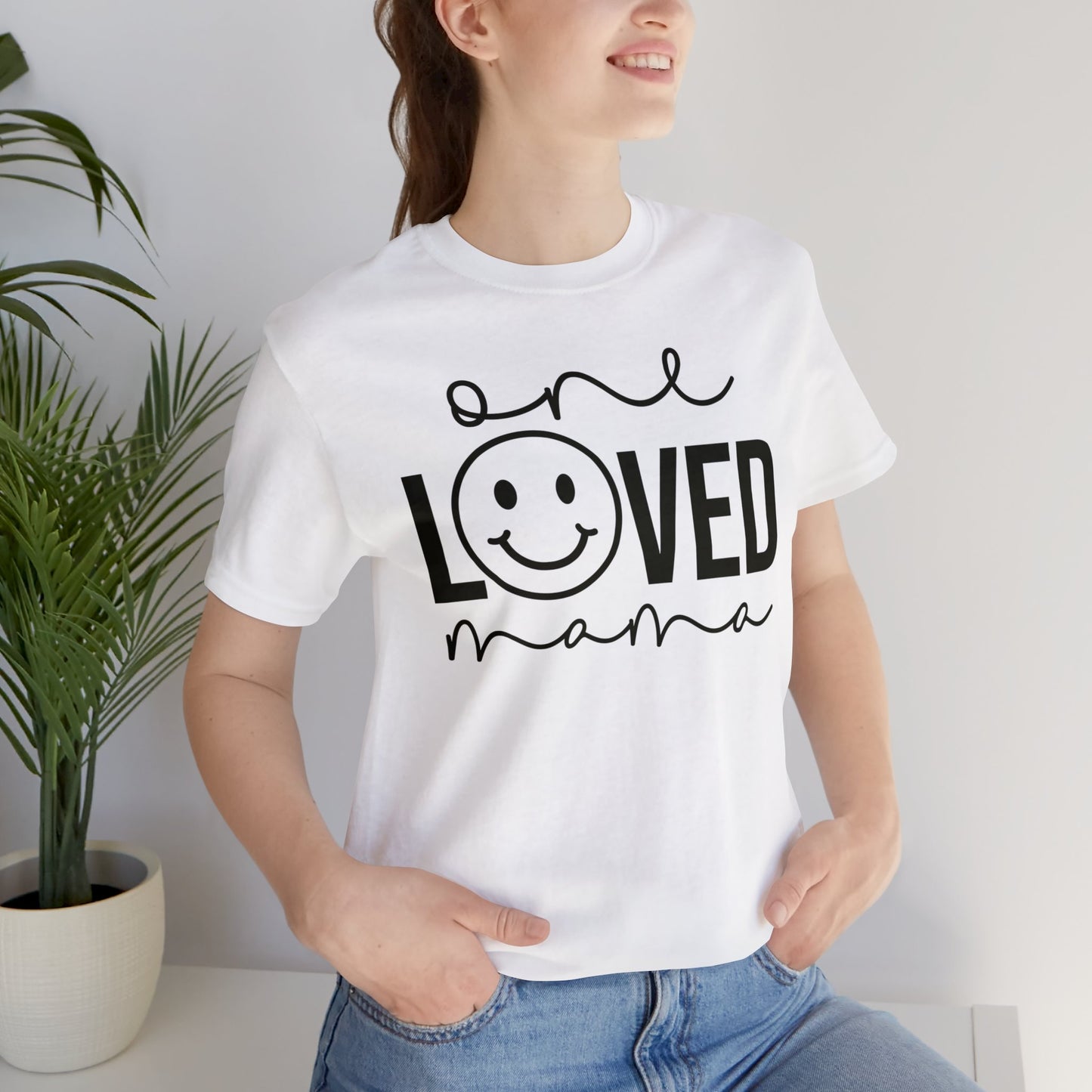 One Loved Mama T-Shirt