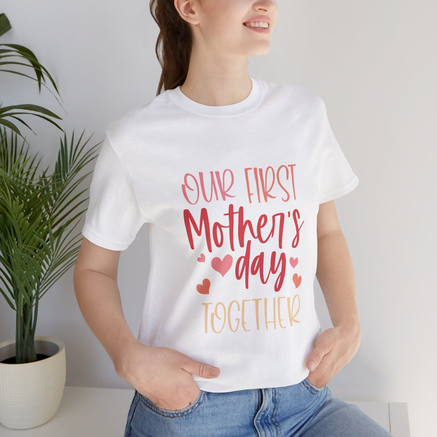 Our First Mother's Day Together T-Shirt