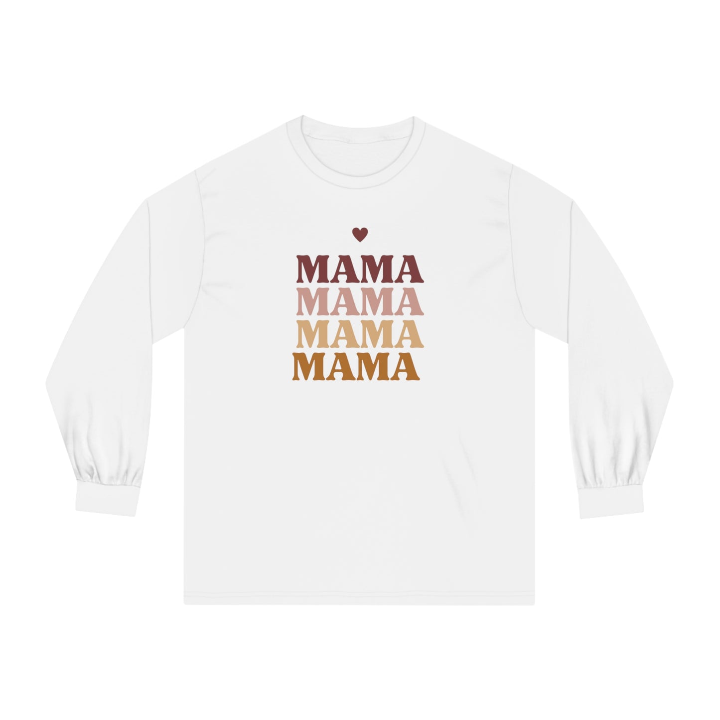 Mama Mama Mama Long Sleeve T-Shirt