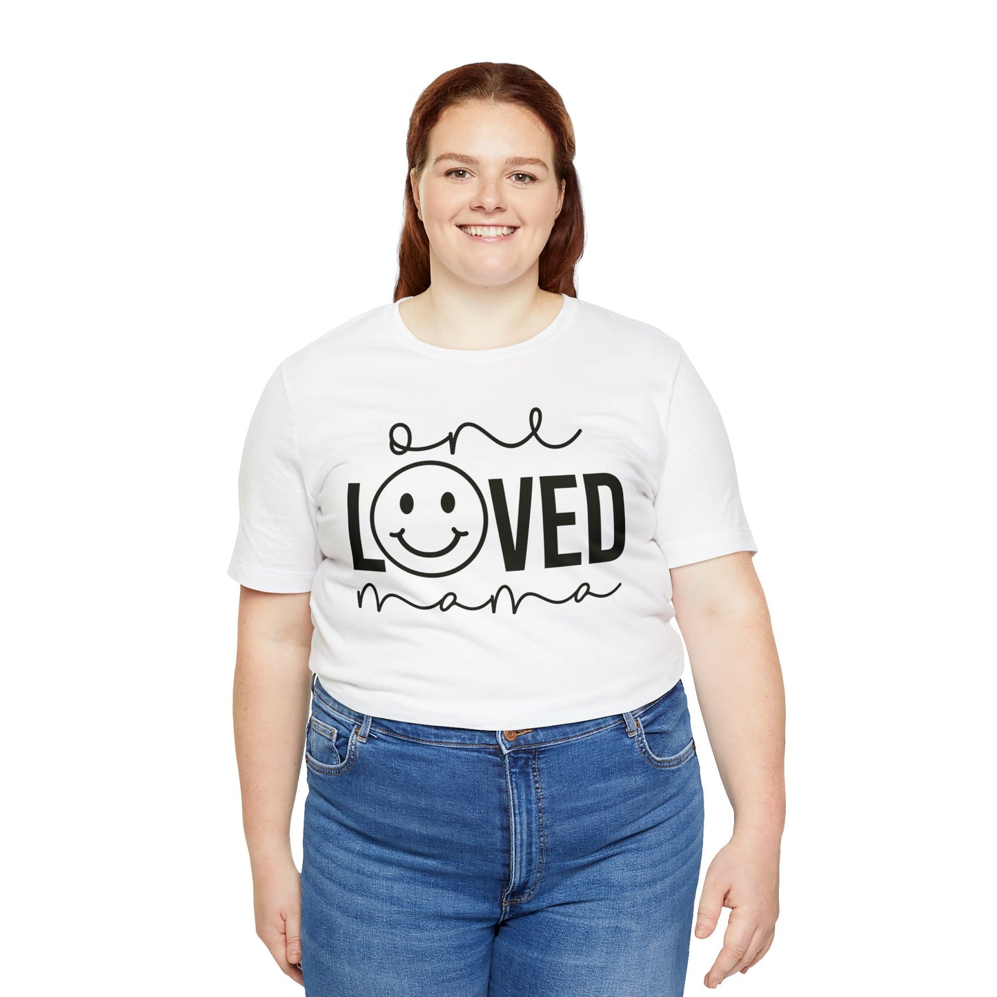 One Loved Mama T-Shirt